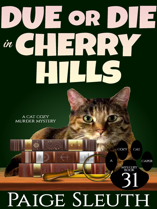 Title details for Due or Die in Cherry Hills by Paige Sleuth - Available